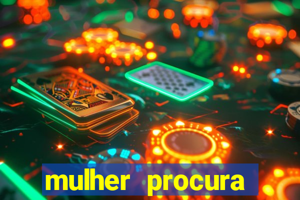 mulher procura homem bahia